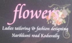 FLOWERS, TAILORS,  service in Koduvally, Kozhikode